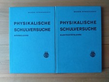 Georg Sprockhoff:  Physikalische Schulversuche - Elektrizitätslehre + Wärmelehre