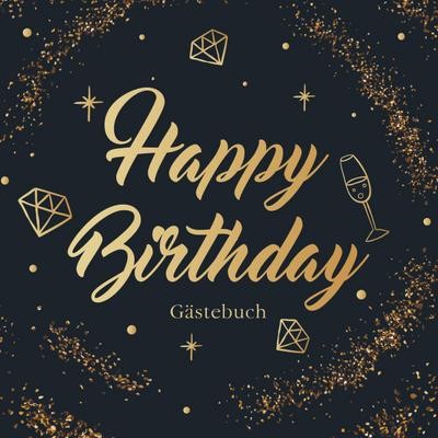 Happy birthday gästebuch - birthday,