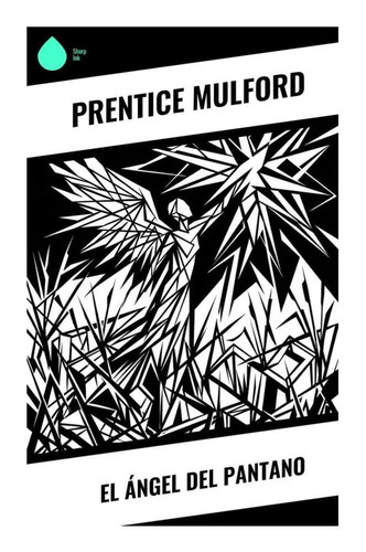 Prentice mulford el ángel - |,