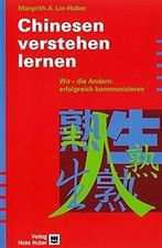 Chinesen verstehen lernen. Wir
