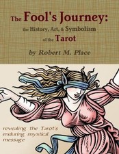 The Fool's Journey: the History, Art, & Symbolism of the Tarot [Paperback]
