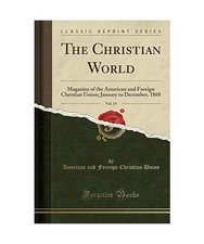The Christian World, Vol. 19