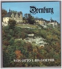 Dornburg / Von Otto I. bis Goethe | von Rosalinde Gothe und Jürgen Pietsch
