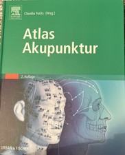 Atlas Akupunktur von Claudia Focks (2. Auflage, 2006, Gebundene Ausgabe)