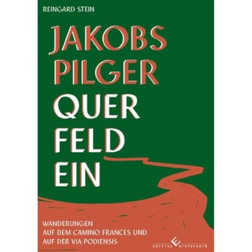 Jakobspilger querfeldein - jakobspilger,
