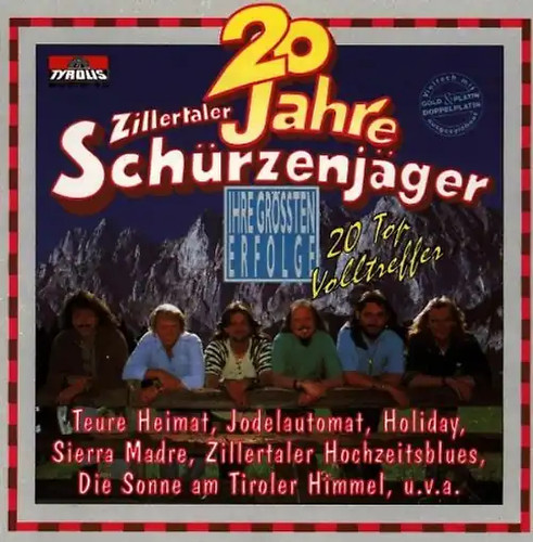 Zillertaler schürzenjäger - zillertaler,