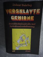 Versklavte Gehirne. Bewusstseinskontrolle und Verha... | Buch | Zustand  gut