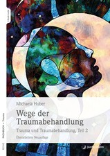 Michaela Huber Wege der Traumabehandlung Teil 2