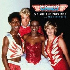 CHILLY "WE ARE THE POPKINGS