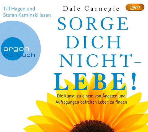 Sorge dich nicht lebe - dich,