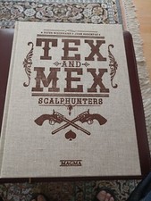 Tex (And) Mex (Scalphunters)