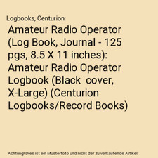 Amateurfunker [Logbuch, Journal - 125 Seiten, 8,5 x 11 Zoll]: Amateur R