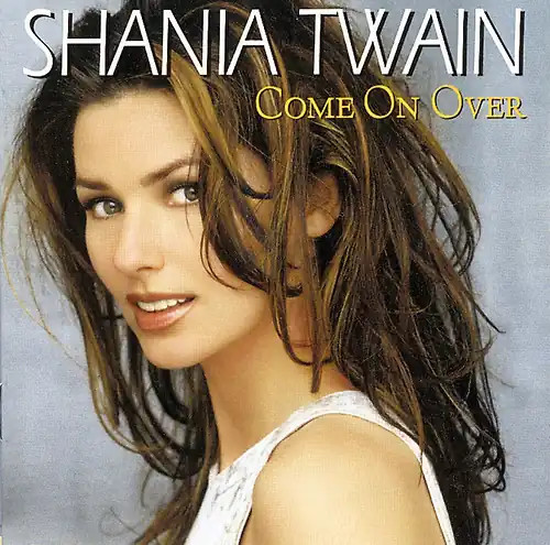 Shania twain come - shania, on