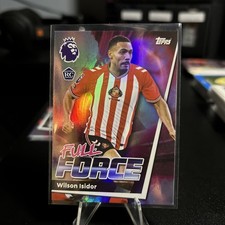 25/26 Topps Premier League Wilson Isidor Full Force RC Sunderland