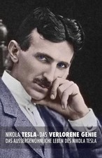Nikola Tesla: Das verlorene