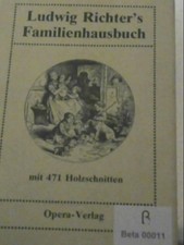 Ludwig Richter's Familienhausbuch. 471 Holzschnitte nach Orig.-Zeichnungen 17736