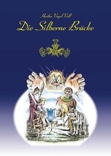 Die Silberne Brücke von
