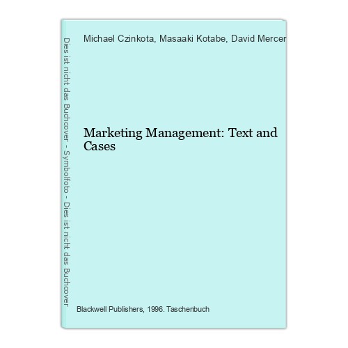 Marketing management text and - marketing,