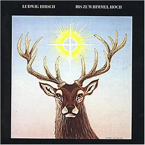 Ludwig hirsch bis zum himmel - ludwig,