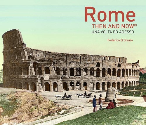Rome then and now federica - and,