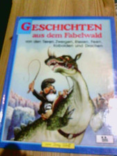Geschichten aus dem Fabelwald. Von den Tieren, Zwergen, Riesen, Feen, Kobolden u