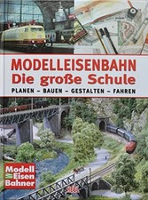 Modelleisenbahn - Die große