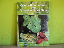 Grüner Baumpython und Grüne Hundskopfboa 2.erweiterte Auflage