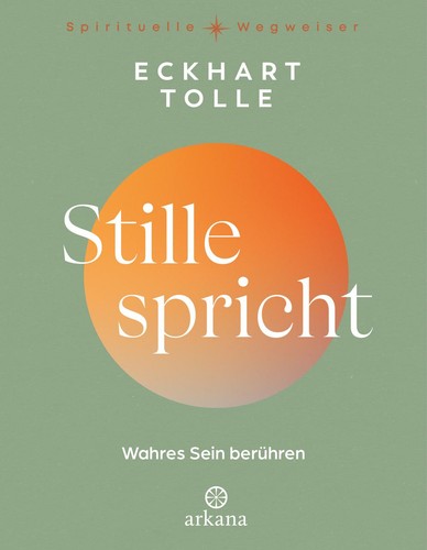 Stille spricht eckhart tolle - spricht,