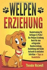 Welpenerziehung: Hundetraining für Anfänger  Profi... | Buch | Zustand sehr gut