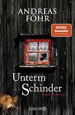 Unterm Schinder: Kriminalroman