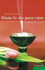 Rituale für das ganze Leben: Buddhistisch inspiriert Buch Theseus