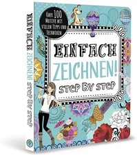 Einfach zeichnen! Step by Step