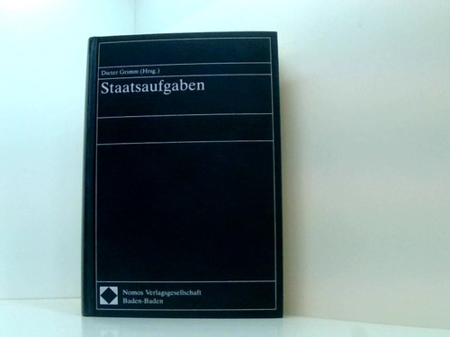 Staatsaufgaben dieter grimm - staatsaufgaben,