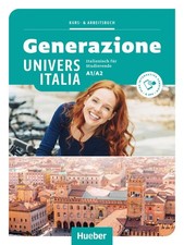 Generazione UniversItalia A1/A2. Kurs- und Arbeitsbuch plus interaktive Ver ...