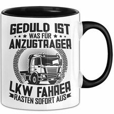 Trucker Tasse Geschenk Für Berufskraftfahrer Lkw Fahrer Geduld Ist Was Für Anzug