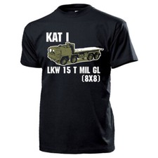 LKW 15 t mil gl KAT I 8x8 Bundeswehr 15 Tonner Oldtimer Militär - T Shirt #14698