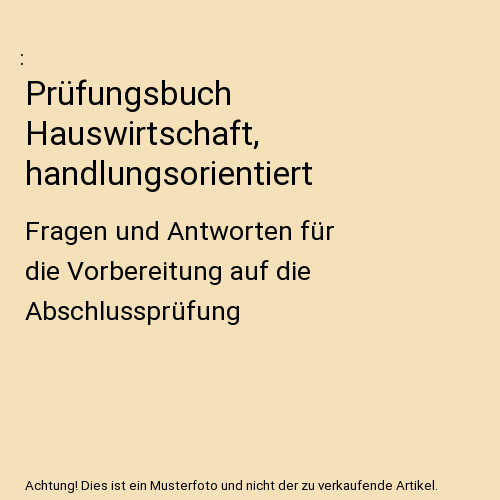 Prüfungsbuch hauswirtschaft - prüfungsbuch,