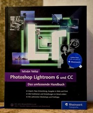 Photoshop Lightroom 6 und CC, Buch von Istvan Velsz, Rheinwerk Fotografie