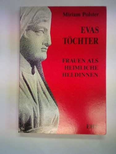 Evas töchter frauen als - evas,