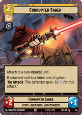Corrupted Saber - HYPERSPACE - Legends of the Force - Star Wars Unlimited