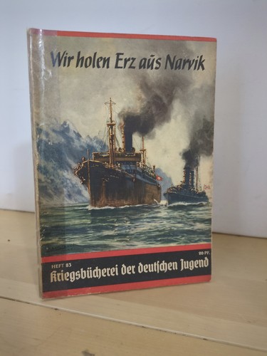 Wir holen erz aus narvik - narvik,