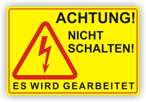 Achtung nicht schalten elektro - nicht,