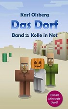 Das Dorf: Band 2 - Kolle in Not - Karl Olsberg [Taschenbuch]