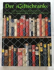 Der "Giftschrank" : Erotik, Sexualwissenschaft, Politik und Literatur. Kellner.