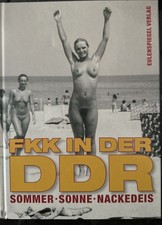 FKK in der DDR - Sommer, Sonne, Nackedeis - Zustand Sehr Gut - Ostalgie