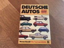 Werner Oswald - Deutsche Autos 1945-1975 - Eine Typengeschichte