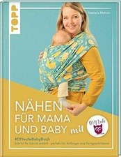 Nähen für Mama und Baby mit