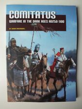 Comitatus: Warfare in the Dark Ages AD250-1100 by Simon MacDowall