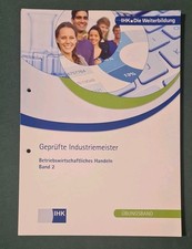 IHK Betriebswirtschaftliches Handeln Teil 2 Textband Übungsband Industriemeister