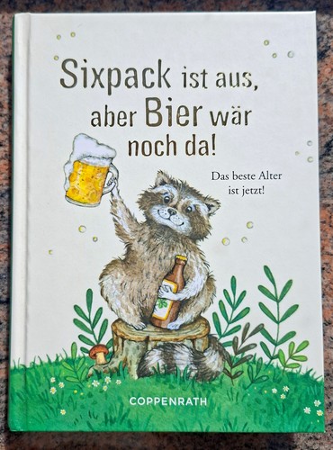 Sixpack ist aus aber bier - aus,,